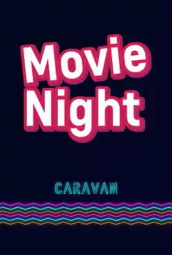 Caravan - Movie night