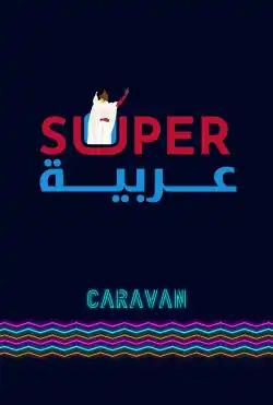 Caravan - Super Arabic