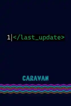 Caravan - Last Update