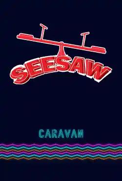 Caravan - SeeSaw