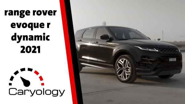 range rover evoque r dynamic 2021 - الحلقة الحادية عشرة