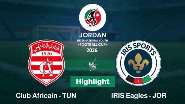 Club Africain - TUN VS IRIS Eagles - JOR Highlights